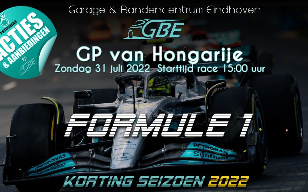 Formule 1 GP Hongarije – 2022 kortingsacties @ GBE!